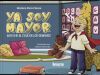 Ya soy mayor. &iexcl;Voy a ir al cole de los grandes!