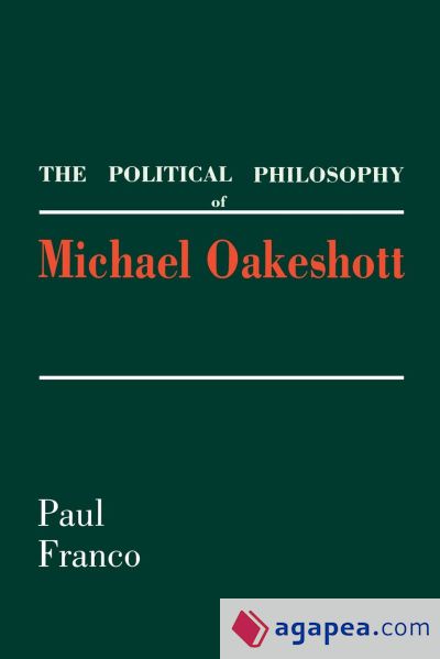 The Political Philosophy of Michael Oakeshott