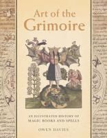 Portada de Art of the Grimoire: An Illustrated History of Magic Books and Spells