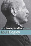 Portada de Why the Dreyfus Affair Matters