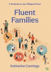 Portada de Fluent Families: A Roadmap to your Bilingual Home