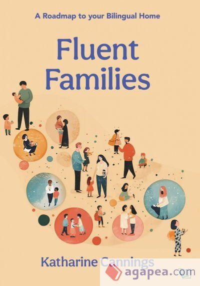 Fluent Families: A Roadmap to your Bilingual Home Fluent Families: A Roadmap to your Bilingual Home
