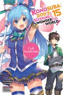 Portada de Konosuba: God's Blessing on This Wonderful World!, Vol. 15 (Light Novel): Cult Syndrome