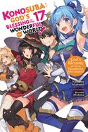 Portada de Konosuba: God's Blessing on This Wonderful World!, Vol. 17 (Light Novel)