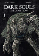 Portada de Dark Souls: Redemption, Vol. 1 (Manga): Humanity Lost Volume 1