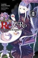 Portada de RE: Zero -Starting Life in Another World-, Vol. 10 (Light Novel)