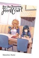 Portada de See You Tomorrow at the Food Court