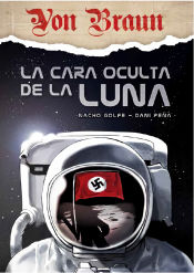 Portada de Von Braun La Cara Oculta De La Luna