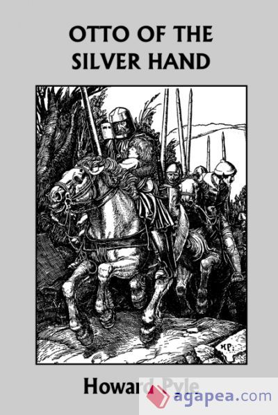 Otto of the Silver Hand (Yesterday&acirc;s Classics)