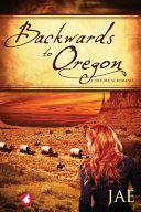 Portada de Backwards to Oregon