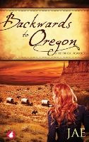 Portada de Backwards to Oregon