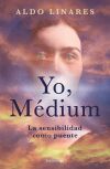 Yo, M&eacute;dium: La sensibilidad como puente