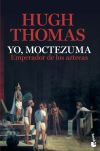 Yo, Moctezuma, Emperador De Los Aztecas De Hugh Thomas