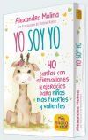 Yo Soy Yo - cartas. 40 cartas con afirmaciones y ejercicios para ni&ntilde;os m&aacute;s fuertes y valientes