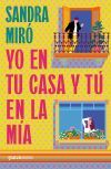 Yo en tu casa y t&uacute; en la m&iacute;a