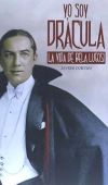 Yo soy Drácula : la vida de Bela Lugosi