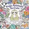 Yoga Animals So Cute: A Mindful Menagerie to Color