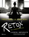 Yoga para la vida real. Retox