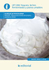 Yogures, leches fermentadas y pastas untables. inae0209 - elaboración de leches de consumo y productos lácteos