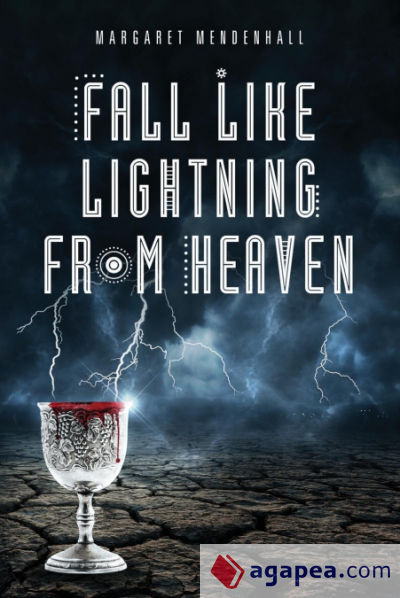 Fall Like Lightning from Heaven