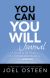 You Can, You Will Journal: A Guide to Developing the 8 Undeniable Qualities of a Winner