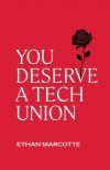 You Deserve a Tech Union