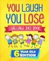 You Laugh You Lose Challenge Joke Book