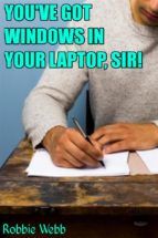 Portada de You've Got Windows In Your Laptop, Sir! (Ebook)