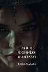 Your Highness (Novel Fantasy)