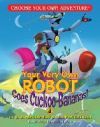 Your Very Own Robot Goes Cuckoo Bananas!