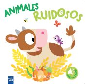 Portada de Animales ruidosos. La granja