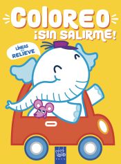 Portada de Coloreo ¡sin salirme! Elefante