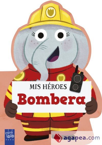 Mis h&eacute;roes. Bombera