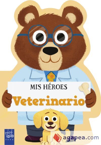 Mis h&eacute;roes. Veterinario