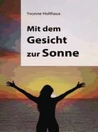 Portada de Mit dem Gesicht zur Sonne (Ebook)