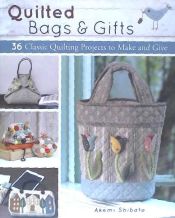 Portada de Quilted Bags and Gifts: 36 Classic Quilting Projects to Make and Give