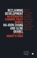 Portada de Reclaiming Development: An Alternative Economic Policy Manual