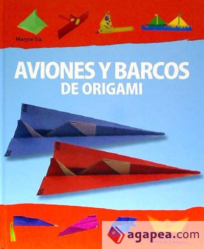 AVIONES Y BARCOS DE ORIGAMI