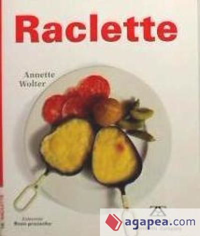 RACLETTE RACLETTE