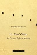 Portada de No One's Ways: An Essay on Infinite Naming