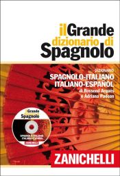 Portada de Il Grande dizionario di Spagnolo: Dizionario spagnolo-italiano italiano-español