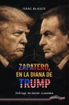 Zapatero en la diana de Trump