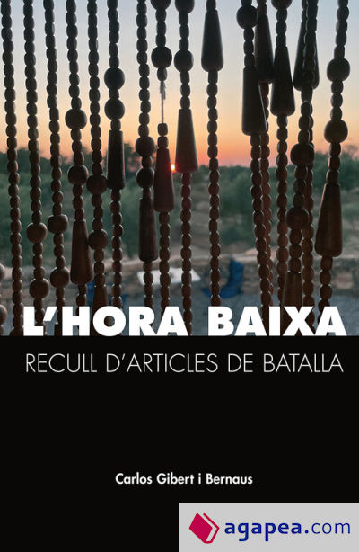 L?hora baixa. Recull d?articles de batalla