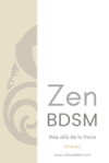 ZenBDSM: M&aacute;s all&aacute; de lo f&iacute;sico