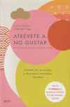 Atrévete A No Gustar