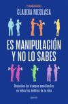 Es Manipulaci&oacute;n Y No Lo Sabes
