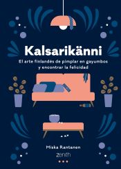 Portada de Kalsarikänni: El arte finlandés de pimplar en gayumbos y encontrar la felicidad