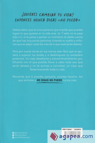 Nunca digas no puedo: Un revolucionario sistema para cambiar tu vida hoy mismo Nunca digas no puedo: Un revolucionario sistema para cambiar tu vida hoy mismo