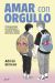 Portada de Amar con orgullo, de Adrián Gimeno