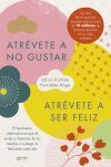 Atr&eacute;vete A No Gustar + Atr&eacute;vete A Ser Feliz (edici&oacute;n &oacute;mnibus)